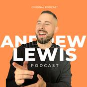 Podcast Andrew Lewis Podcast