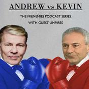 Podcast Andrew vs Kevin