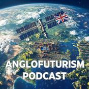 Podcast Anglofuturism Podcast