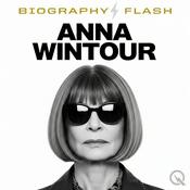 Podcast Anna Wintour - Biography Flash