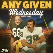 Podcast Any Given Wednesday - The NFL Podcast