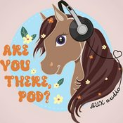 Podcast Are You There, Pod?