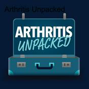 Podcast Arthritis Unpacked