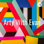 Podcast Arty With Evan