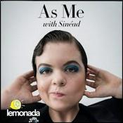 Podcast As Me with Sinéad