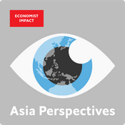 Podcast Asia Perspectives by Economist Impact