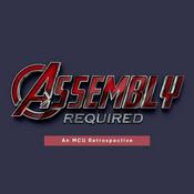 Podcast Assembly Required: An MCU Retrospective