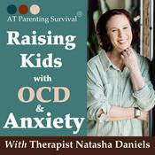 Podcast AT Parenting Survival | Raising Kids with OCD & Anxiety