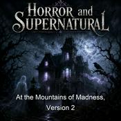 Podcast At the Mountains of Madness, Version 2