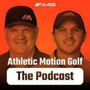 Podcast Athletic Motion Golf- The Podcast