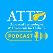 Podcast ATTD: Advanced Technologies and Treatments for Diabetes