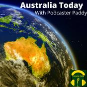 Podcast Australia Today with Podcaster Paddy