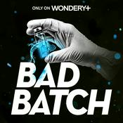 Podcast Bad Batch