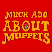 Podcast Much Ado About Muppets