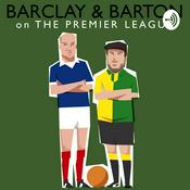 Podcast Barclay and Barton on the Premier League
