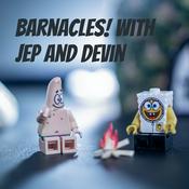 Podcast Barnacles! with Jep and Devin