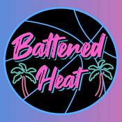 Podcast Battered Heat Fans: A Miami Heat Podcast