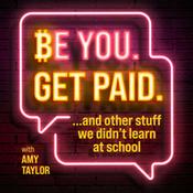 Podcast Be You. Get Paid.