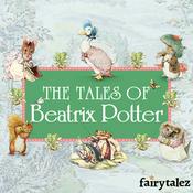 Podcast Beatrix Potter - Tales of Peter Rabbit and Friends