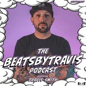 Podcast BeatsByTravis Podcast