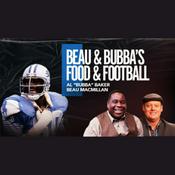 Podcast Beau & Bubba's Food and Football