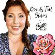 Podcast Beauty Full Stories with Erin's Faces