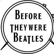 Podcast Before They Were Beatles