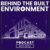 Podcast Behind the Built Environment