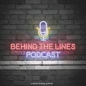 Podcast Behind The Lines Podcast