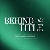 Podcast Behind The Title