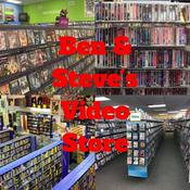 Podcast Ben and Steve's Video Store