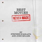 Podcast BEST MOVIES NEVER MADE