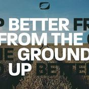 Podcast Better From The Ground Up
