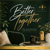 Podcast Better Together