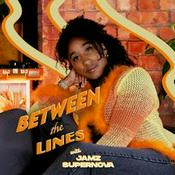 Podcast Between The Lines with Jamz Supernova