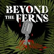 Podcast Beyond the Ferns