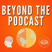 Podcast Beyond the Podcast