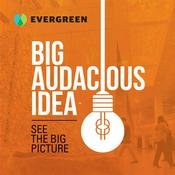 Podcast Big Audacious Idea