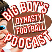 Podcast Big Boy's Dynasty Fantasy Football League Podcast