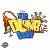 Podcast Big Dumb Stuff