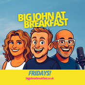 Podcast Big John At Breakfast - Fridays!