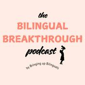 Podcast Bilingual Breakthrough