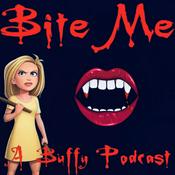 Podcast Bite Me: A Buffy Podcast