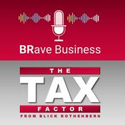 Podcast BRave Business and The Tax Factor