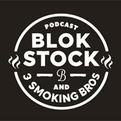 Podcast Blok Stock and Three Smoking Bros