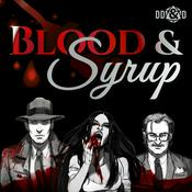 Podcast Blood & Syrup a Vampire the Masquerade Podcast