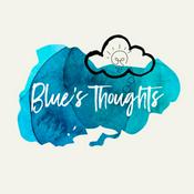 Podcast Blue’s Thoughts