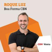 Podcast Boa Forma CBN - Roque Luz