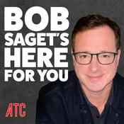 Podcast Bob Saget's Here For You