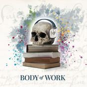 Podcast Body of Work Heritage Podcast